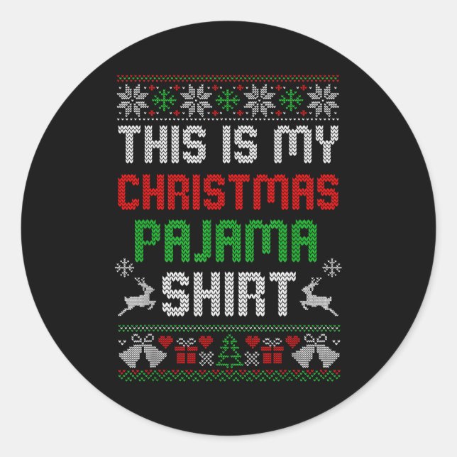 This Is My Christmas Pajama Shirt Funny Xmas Pjs M Classic Round Sticker (Front)