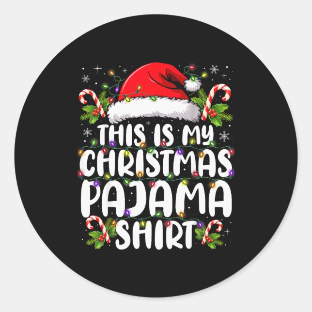 This Is My Christmas Pajama Shirt Funny Xmas Pjs M Classic Round Sticker (Front)