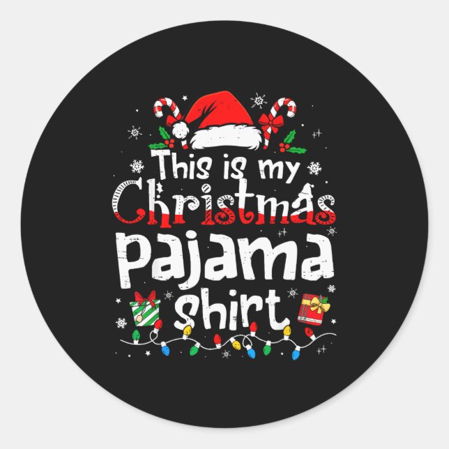 This Is My Christmas Pajama Shirt Funny Xmas Pjs M Classic Round Sticker (Front)