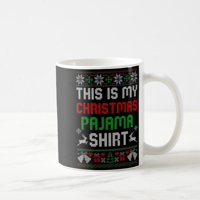 This Is My Christmas Pajama Shirt Funny Xmas Pjs M Coffee Mug (Right)