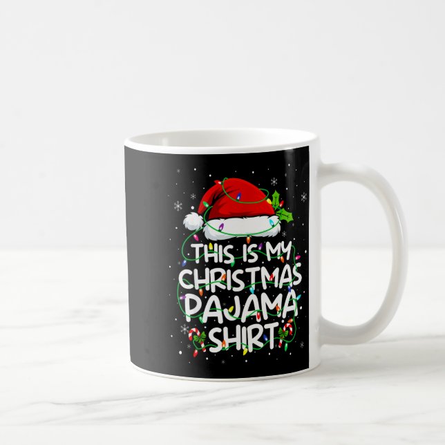 This Is My Christmas Pajama Shirt Funny Xmas Pjs M Coffee Mug (Right)