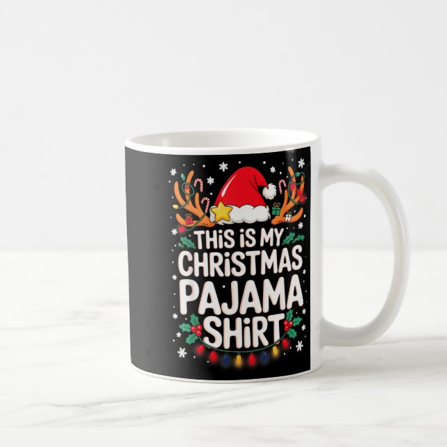 This Is My Christmas Pajama Shirt Funny Xmas Pjs M Coffee Mug (Right)