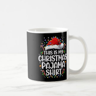 This Is My Christmas Pajama Shirt Funny Xmas Pjs M Coffee Mug