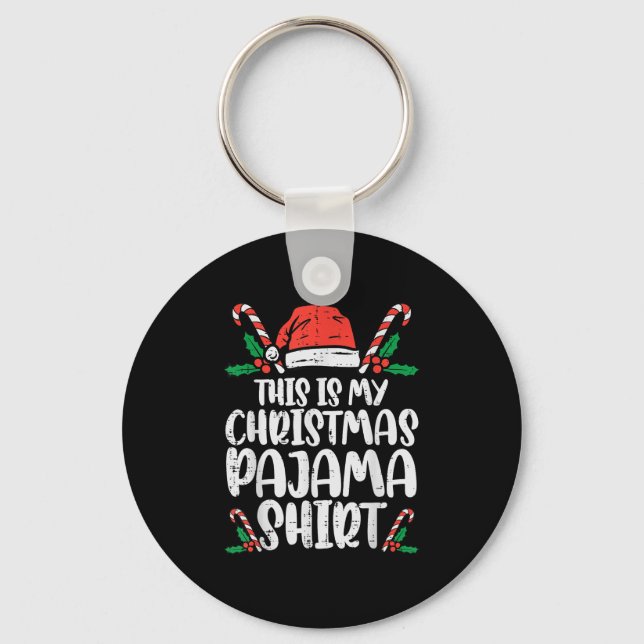 This Is My Christmas Pajama Shirt Funny Xmas Pjs M Key Ring (Front)