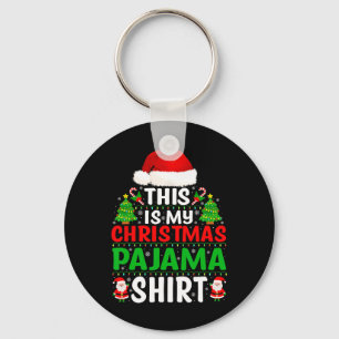 This Is My Christmas Pajama Shirt Funny Xmas Pjs M Key Ring