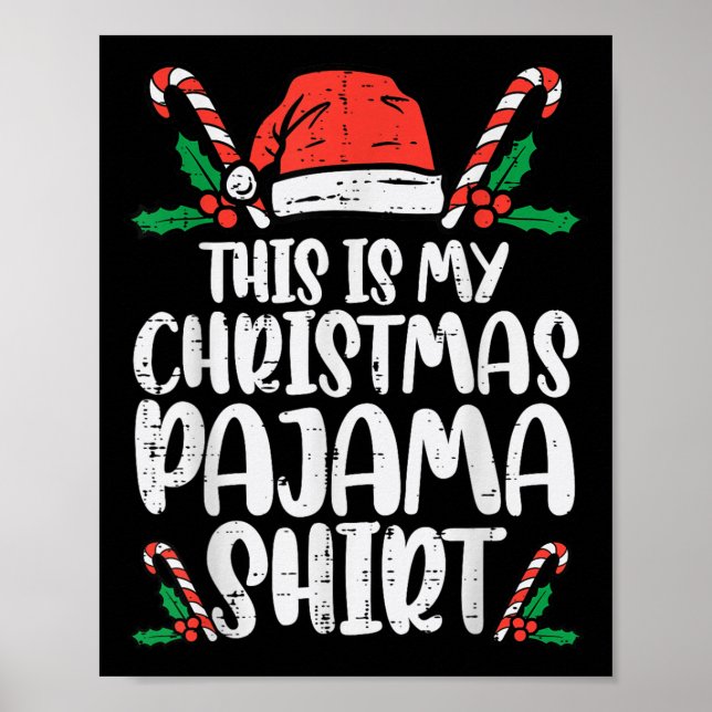 This Is My Christmas Pajama Shirt Funny Xmas Pjs M Poster (Front)