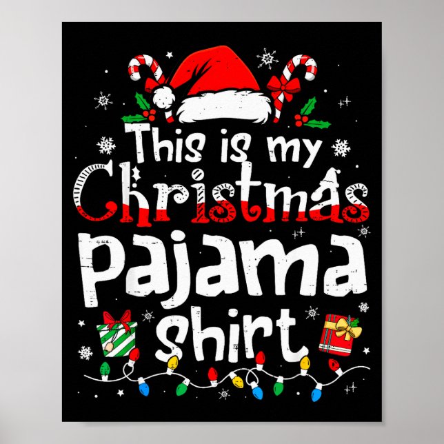 This Is My Christmas Pajama Shirt Funny Xmas Pjs M Poster (Front)
