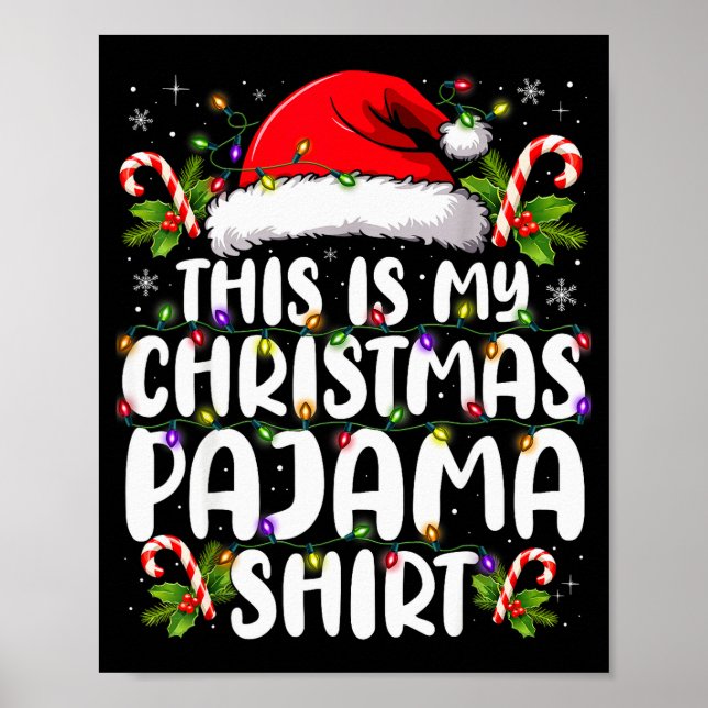 This Is My Christmas Pajama Shirt Funny Xmas Pjs M Poster (Front)