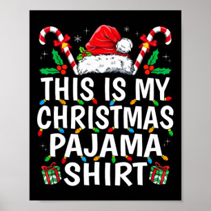 This Is My Christmas Pajama Shirt Funny Xmas Pjs M Poster
