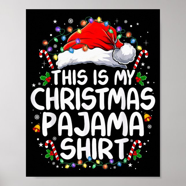 This Is My Christmas Pajama Shirt Funny Xmas Pjs M Poster (Front)