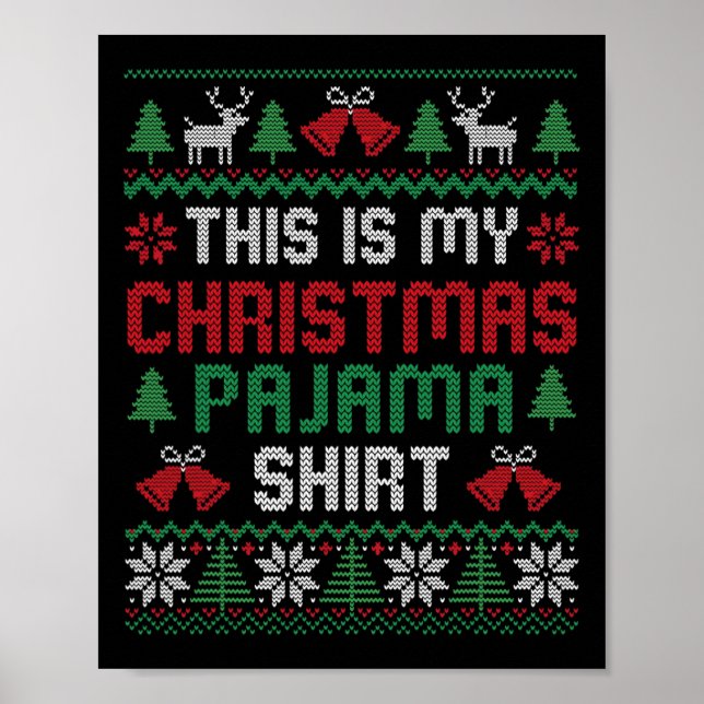 This Is My Christmas Pajama Shirt Funny Xmas Pjs M Poster (Front)