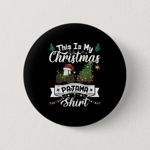 This Is My Christmas Pajama Shirt Light Tractor Fa 6 Cm Round Badge