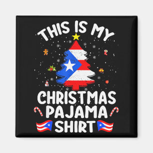This Is My Christmas Pajama Shirt Puerto Rico Flag Magnet