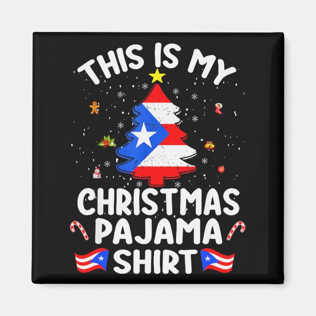 This Is My Christmas Pajama Shirt Puerto Rico Flag Magnet (Front)