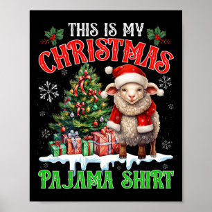 This Is My Christmas Pajama Shirt Santa Sheep Farm Poster