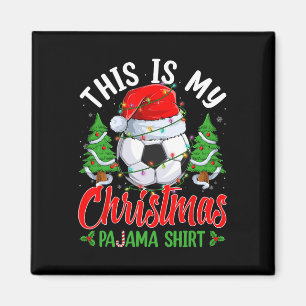 This Is My Christmas Pajama Shirt Soccer Santa Hat Magnet