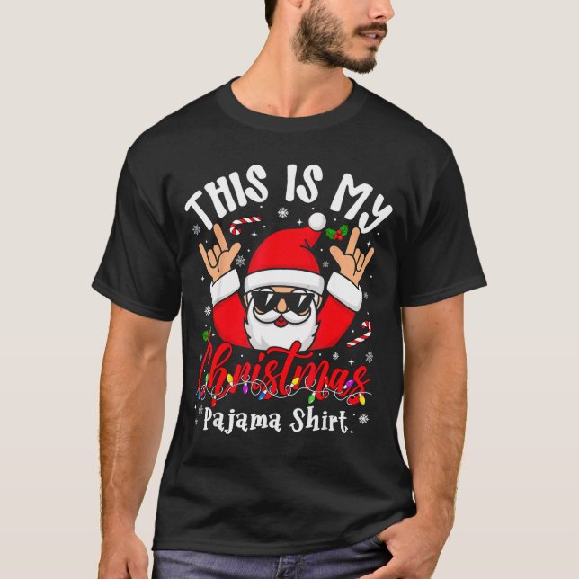 This Is My Christmas Pajama Shirt Sungles Santa Ro (Front)