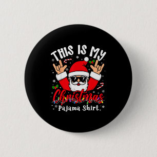 This Is My Christmas Pajama Shirt Sungles Santa Ro 6 Cm Round Badge