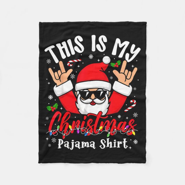 This Is My Christmas Pajama Shirt Sungles Santa Ro Fleece Blanket (Front)