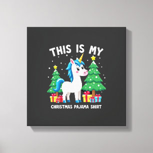 This is My Christmas Pajama Shirt Unicorn Xmas PJs Canvas Print
