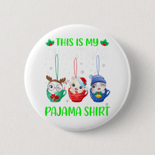 This Is My Christmas Pajama Shirt Xmas Cats Funny 6 Cm Round Badge