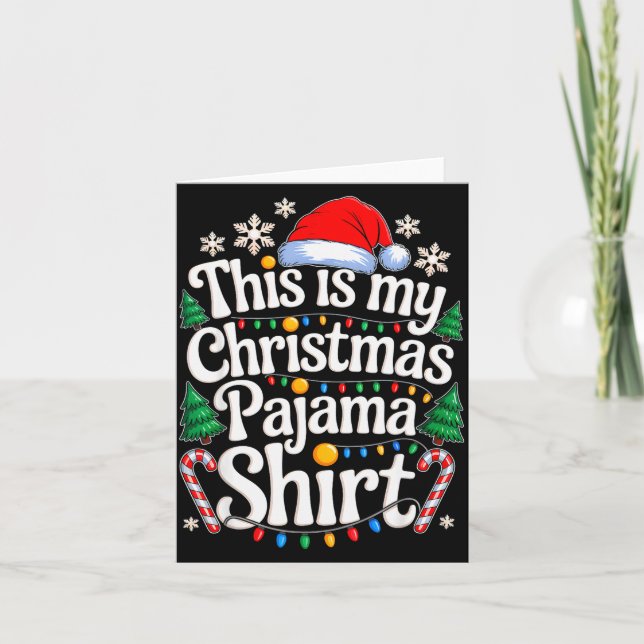 This Is My Christmas Pajama Shirt Xmas Family Chri Card (Front)