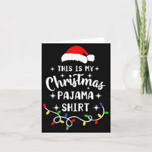 This Is My Christmas Pajama Shirt Xmas Pajama Men  Card