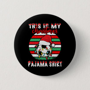 This Is My Christmas Pajama Soccer Footbyll Santa 6 Cm Round Badge