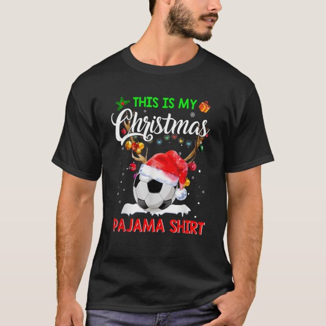This Is My Christmas Pajama Soccer Reindeer Santa  T-Shirt (Front)