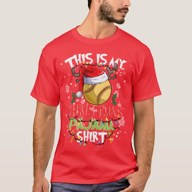 This Is My Christmas Pajama Softball Christmas fam T-Shirt (Front)