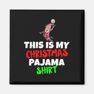 This Is My Christmas Pajama T Santa Volleyball Gif Magnet