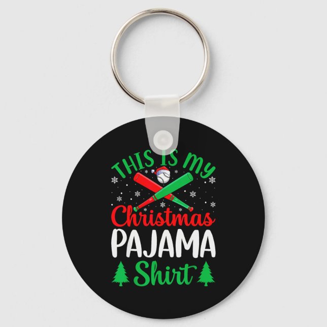 This Is My Christmas Pajama Tees Baseball Xmas Srt Key Ring (Front)
