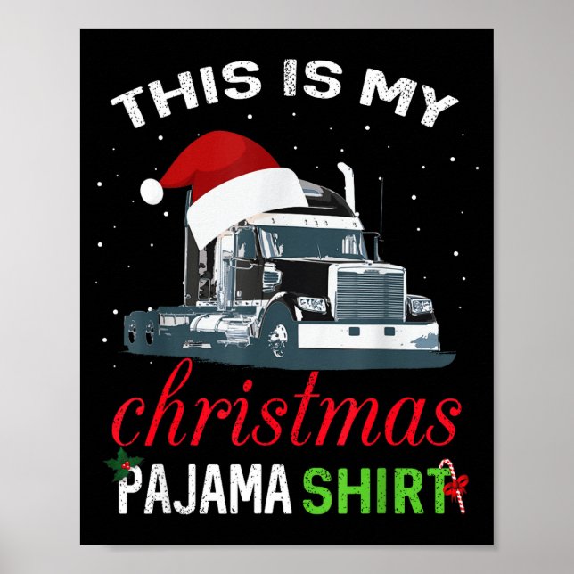 This Is My Christmas Pajama Truck Driver Xmas Gift Poster (Front)