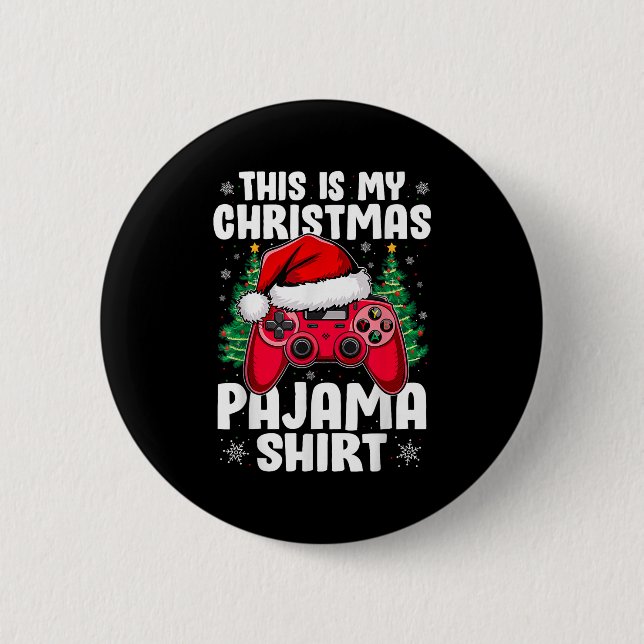 This Is My Christmas Pajama Video Game Gamer Boys  6 Cm Round Badge (Front)