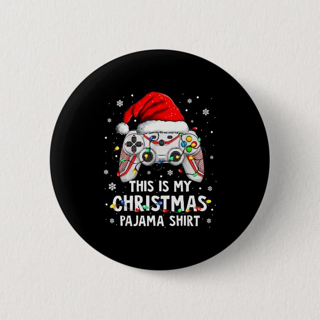 This Is My Christmas Pajama Video Game Gamer Boys  6 Cm Round Badge (Front)