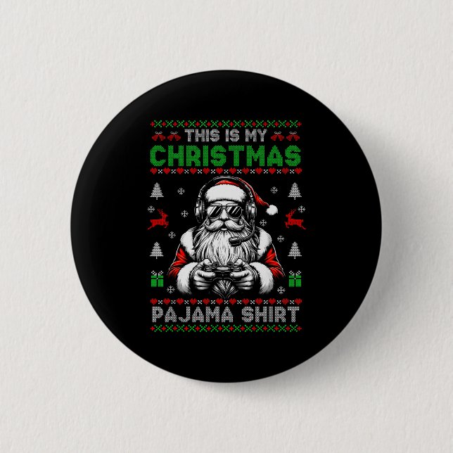 This Is My Christmas Pajama Video Game Gamer Boys  6 Cm Round Badge (Front)