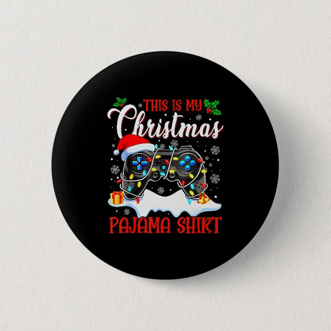 This Is My Christmas Pajama Video Game Gamer Boys  6 Cm Round Badge (Front)