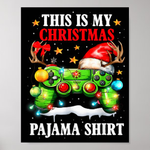 This Is My Christmas Pajama Video Game Gamer Boys Poster