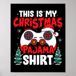 This Is My Christmas Pajama Video Game Gamer Boys Poster