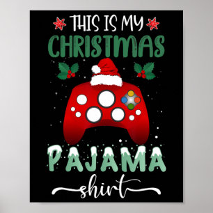 This Is My Christmas Pajama Video Game Gamer Men B Poster