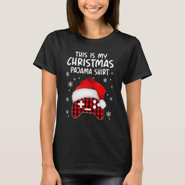 This Is My Christmas Pajama  Video Game Xmas 1 T-Shirt (Front)