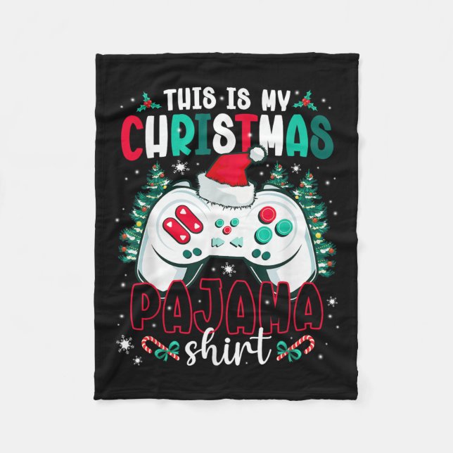 This Is My Christmas Pajama Video Gamer Xmas Tree  Fleece Blanket (Front)