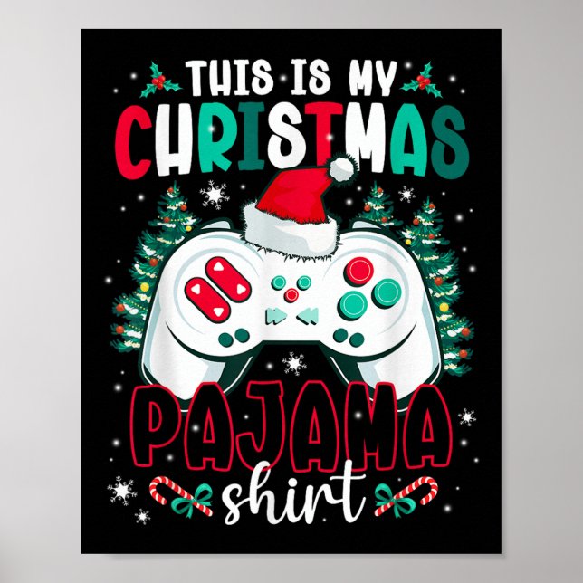 This Is My Christmas Pajama Video Gamer Xmas Tree  Poster (Front)