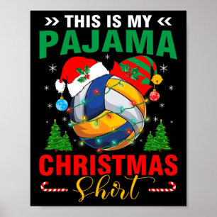 This Is My Christmas Pajama Volleyball Ball Santa Poster