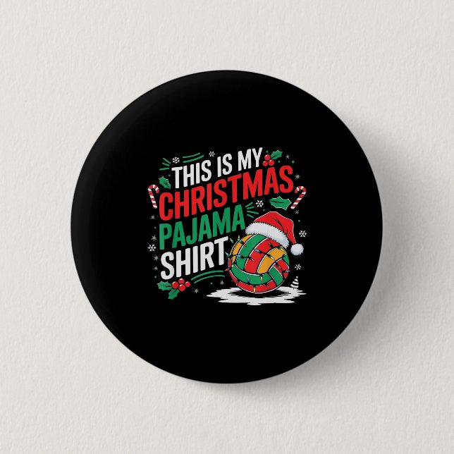 This Is My Christmas Pajama Volleyball Srt Xmas  6 Cm Round Badge (Front)