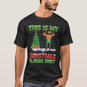 This Is My Christmas Pajama Wrestling Christmas T-Shirt
