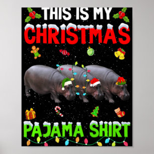 This Is My Christmas Pajama Xmas Hip Squad T Shirt Poster