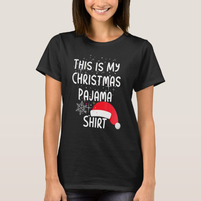 This Is My Christmas Pajama   Xmas Holiday HisHer T-Shirt (Front)