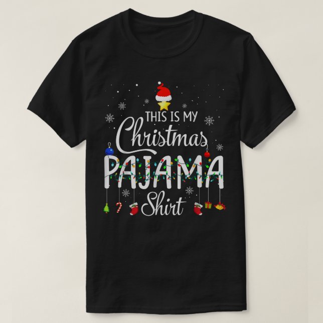 This Is My Christmas Pajama  Xmas Lights Funny Hol T-Shirt (Design Front)