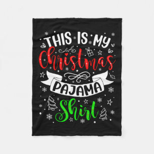 This Is My Christmas Pajama Xmas Matching Family C Fleece Blanket